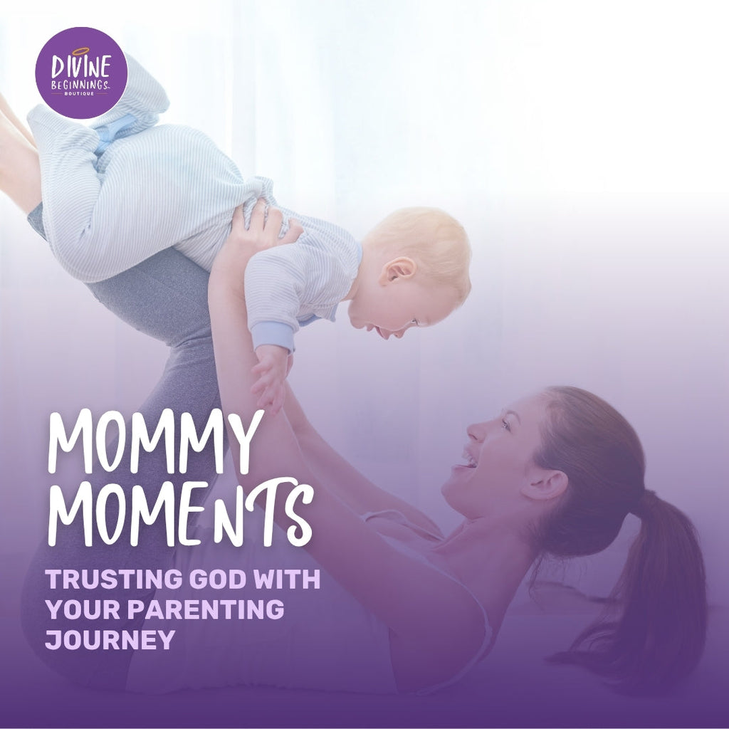 Mother joyfully lifts baby in the air while lying down. Text reads: “Mommy Moments – Trusting God with Your Parenting Journey.”