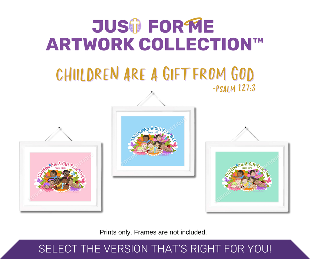 Children are a Gift From God Artwork collection