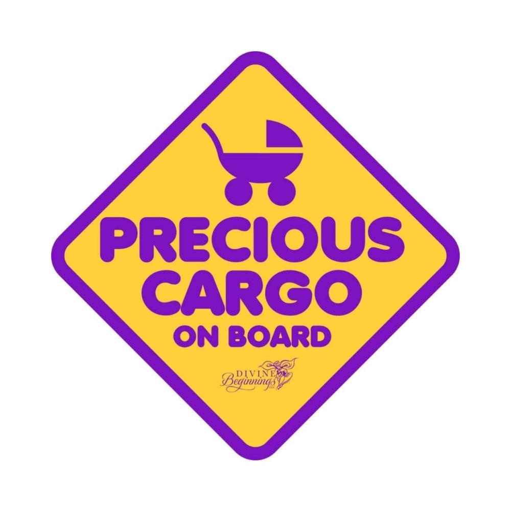 Yellow and purple 'Precious Cargo on Board' sign with a baby stroller icon.