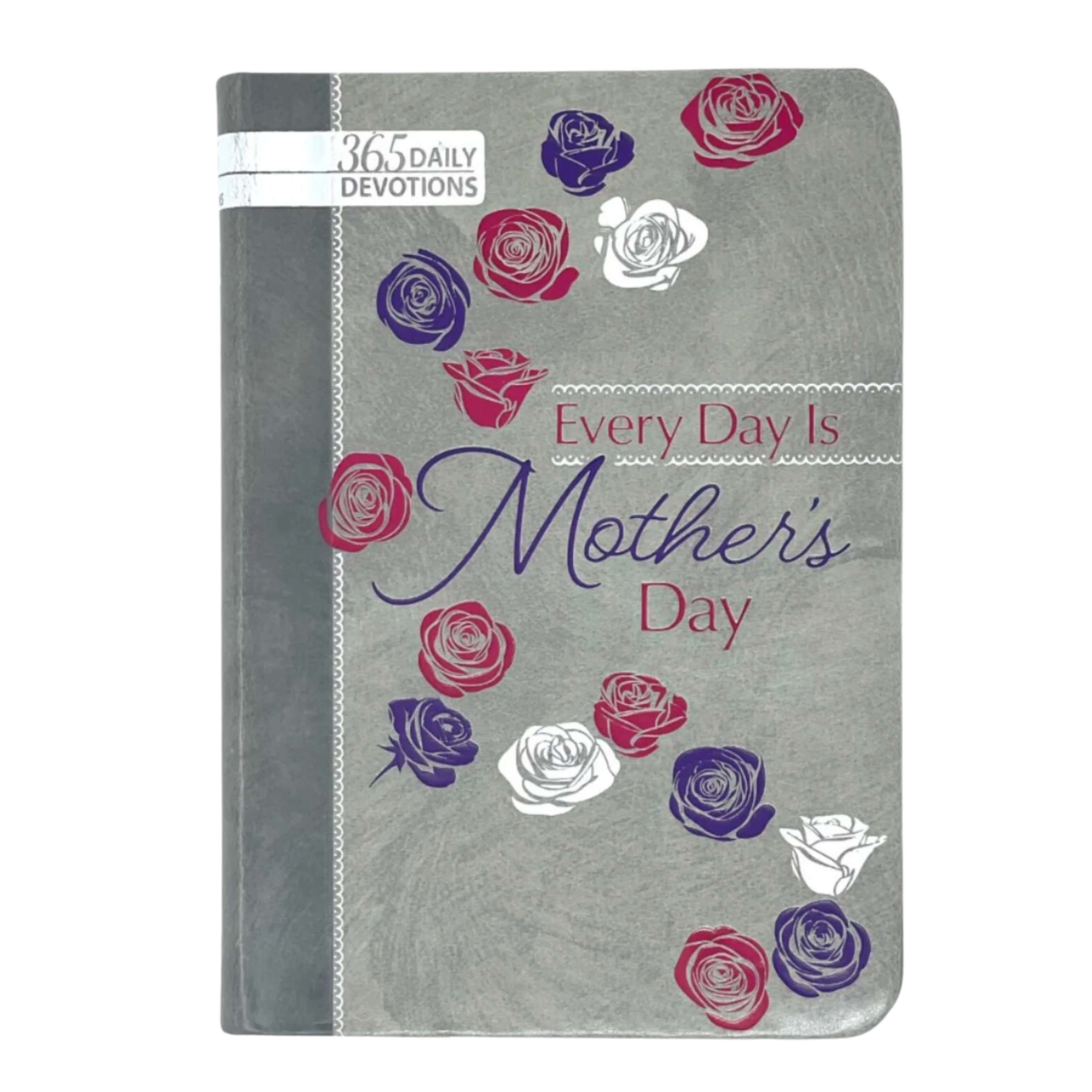 Every Day Is Mother's Day - Christian Devotional Book