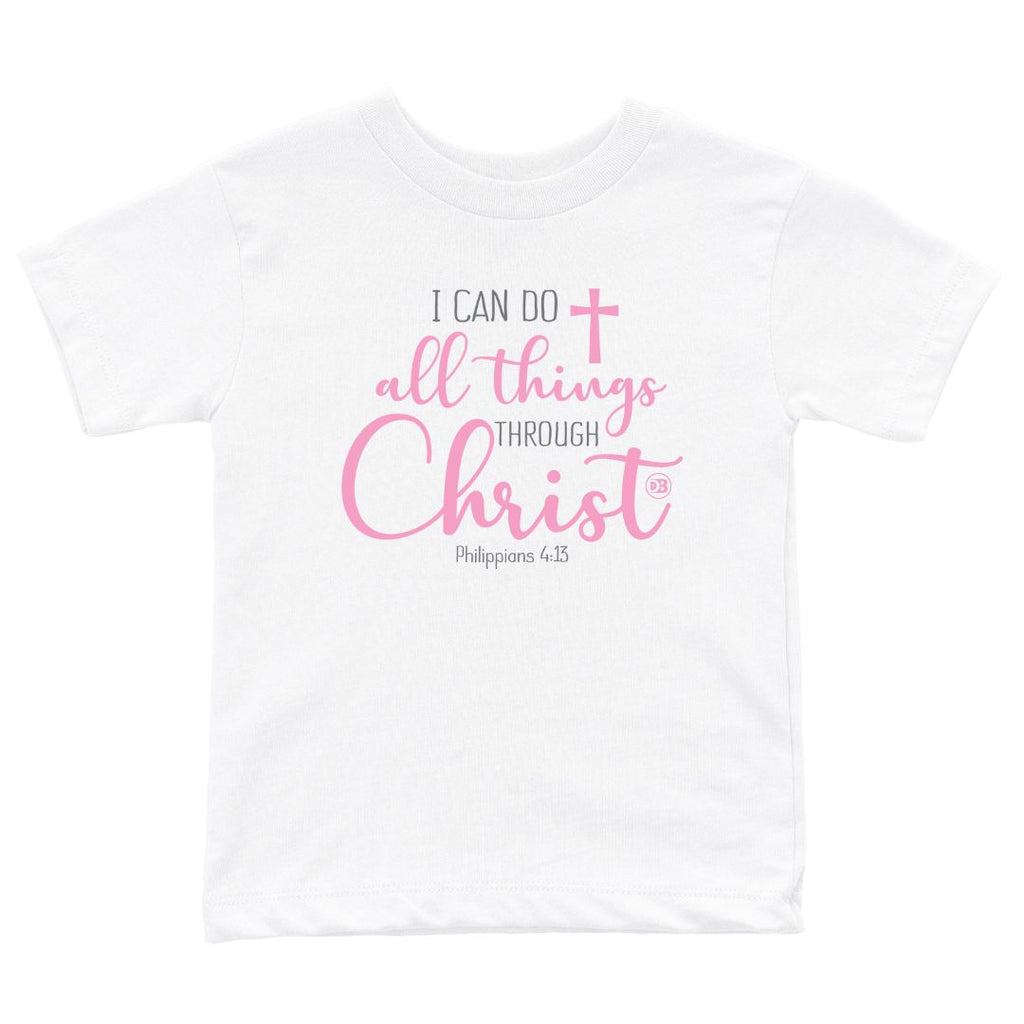 I Can Do All Things Through Christ Girls T-shirt