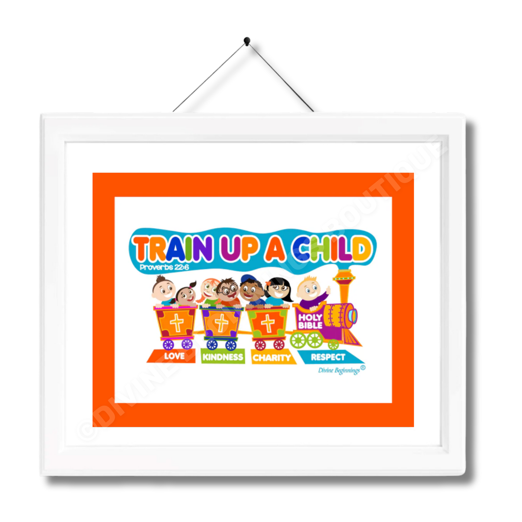 A framed artwork print with the title 'TRAIN UP A CHILD' featuring a colorful illustration of children and a train, with values like love, kindness, charity, and respect highlighted.