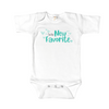 I Am the New Favorite - Unisex Infant Onesie