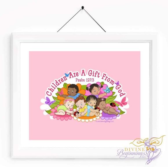 Christian Artwork - Children are a Gift From God - Pink - Diverse Children - Divine Beginnings, LLC