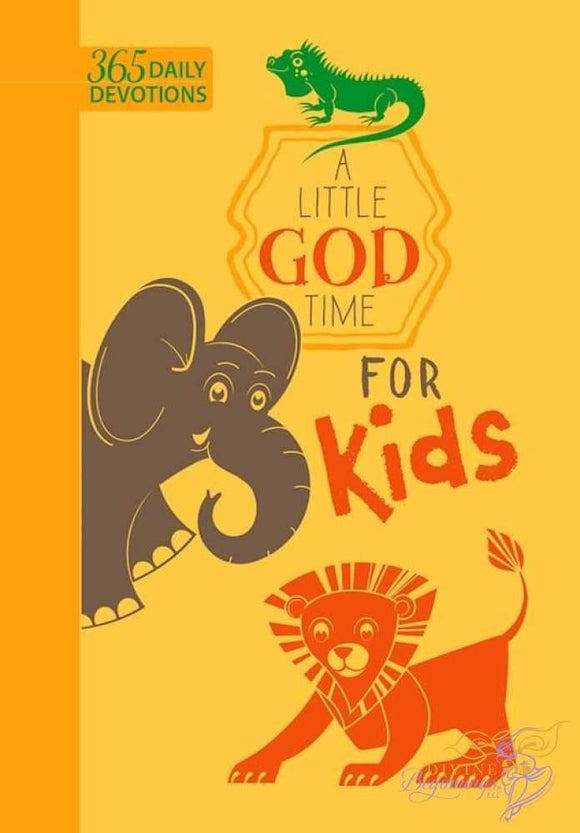 Devotional Book: A Little God Time For Kids (365 Daily Devotions) - Divine Beginnings, LLC